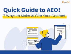 Quick Guide to AEO: 7 Ways to Make AI Cite Your Content